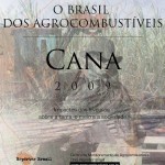 Novo relatório sobre setor sucroalcooleiro analisa passivos socioambientais da safra 2009