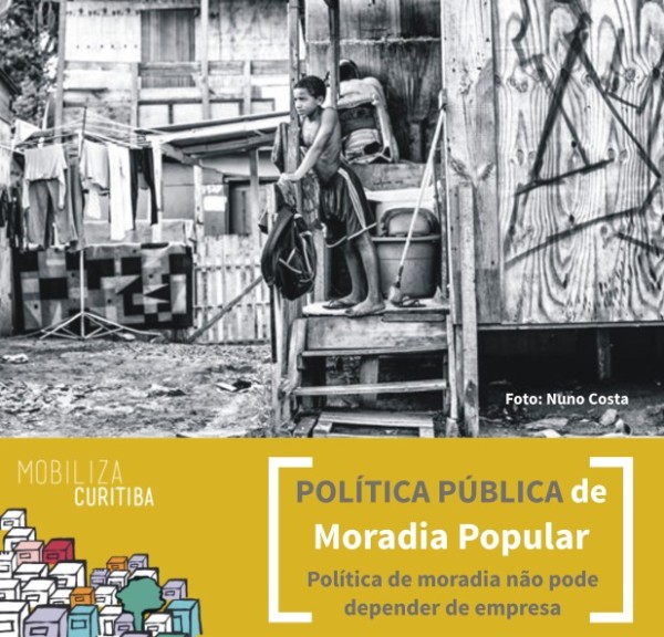 Campanha Mobiliza Curitiba Política Pública De Moradia Popular