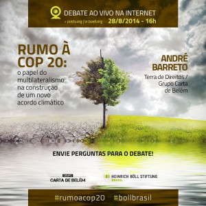 Rumo a cop 20 debate ao vivo boll brasil participante andre